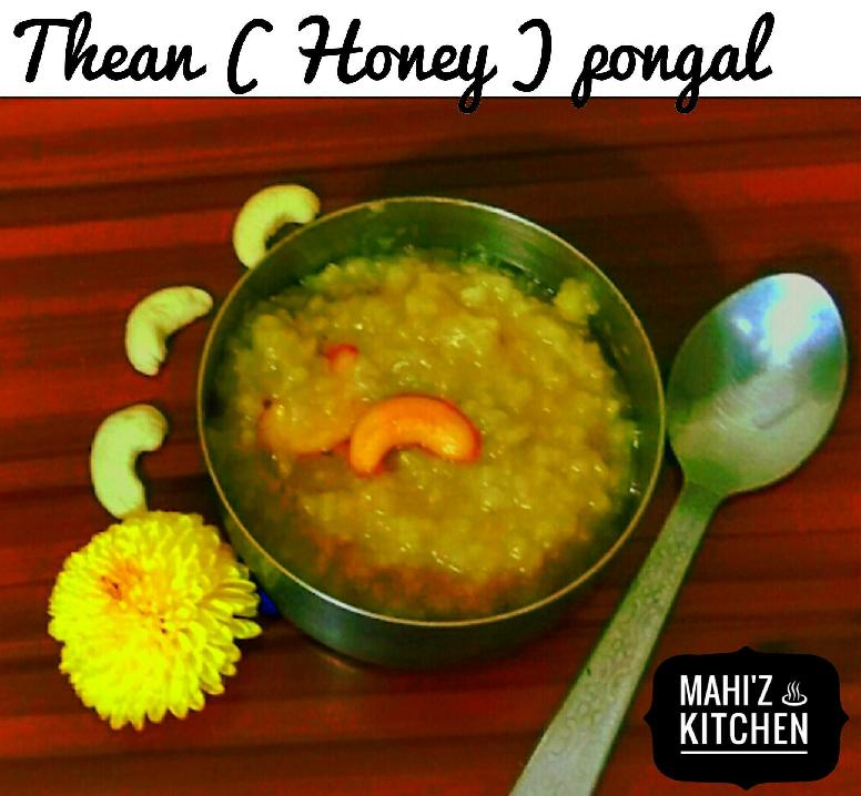 Thean Pongal ( Honey Pongal )