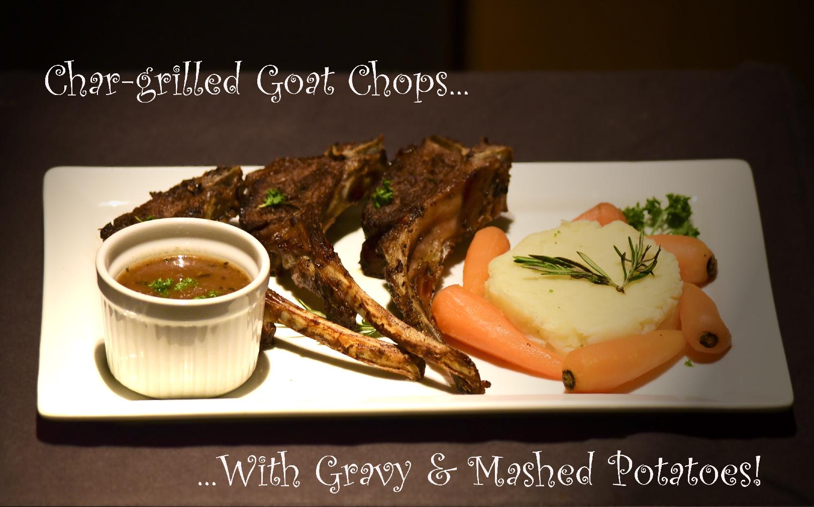 Char-grilled Goat Chops with Gravy and Mashed potatoes