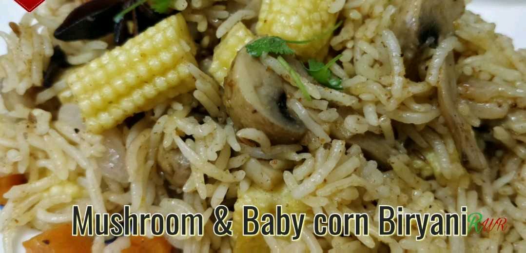 Mushrooms And Baby Corn Biryani