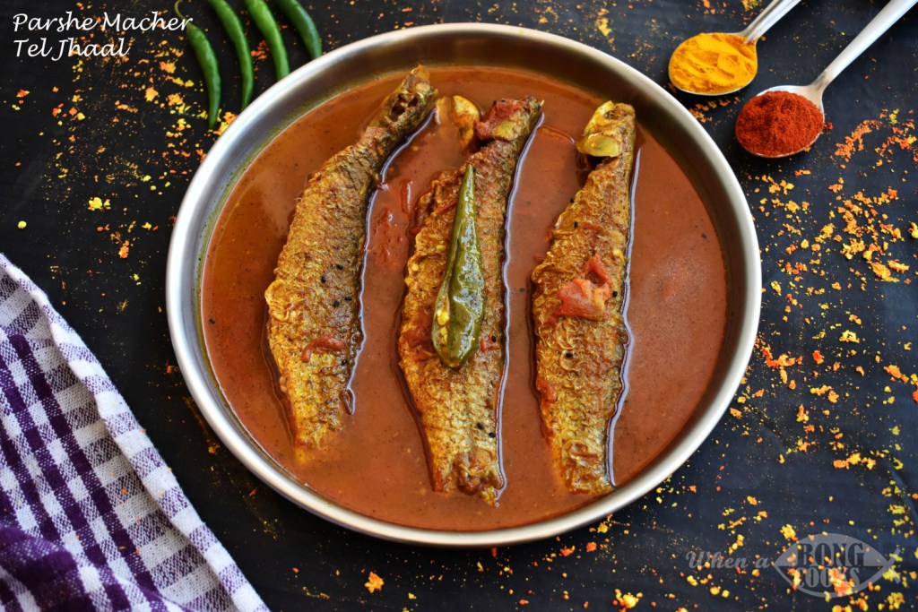 Parshe Macher Tel Jhaal (Mullet Fish Spicy Curry)
